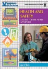 Health and Safety: A Guide for the Newly Appointed - John R. Morris