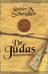 De Judas documenten - Rainer M. Schröder, Corry van Bree