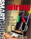 Smart Guide&reg;: Wiring: Step-by-Step Projects - Creative Homeowner
