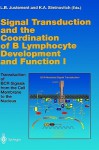 Transduction Of Bcr Signals From The Cell Membrane To The Nucleus (Current Topics In Microbiology And Immunology) - Louis B. Justement, Katherine A. Siminovitch