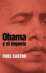 Obama y el imperio - Fidel Castro