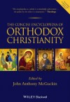 The Concise Encyclopedia of Orthodox Christianity - John Anthony McGuckin