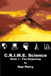 C.R.I.M.E. Science (#1) - Sue Perry