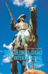 The Colonial Signs of International Relations - Muppidi, Himadeep Muppidi