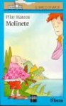 Molinete/Boy Named Molinete (Barco De Vapor) (Spanish Edition) - Pilar Mateos