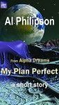 My Plan Perfect - Al Philipson