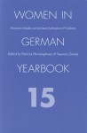 Women in German Yearbook, Volume 15 - Women in German Yearbook, Patricia Herminghouse, Susanne Zantop