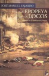 La Epopeya de Los Locos - José Manuel Fajardo