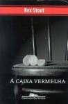 A Caixa Vermelha - Rex Stout