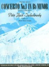 Tchaikowsky Concert No. 1 B Minor: Piano Solo Arrangement (Symphonies/Concertos For Solo Piano) - Pyotr Ilyich Tchaikovsky