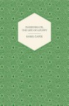 Dashenka or the Life of a Puppy - Karel Čapek