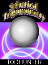 Spherical Trigonometry (illustrated) - Isaac Todhunter