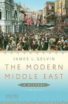 The Modern Middle East: A History - James L. Gelvin