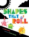 Shapes That Roll - Karen Nagel, Steve Wilson