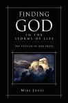 Finding God in the Storms of Life - Mike Jones