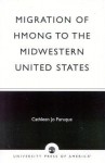 Migration of Hmong to the Midwestern United States - Cathleen Jo Faruque