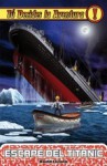 Escape del Titanic - David Lozano Garbala