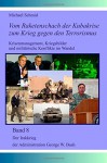 Der Irakkrieg der Administration George W. Bush (Vom Raketenschach der Kubakrise zum Krieg gegen den Terrorismus) (Volume 8) (German Edition) - Michael Schmid