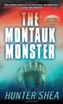 By Hunter Shea The Montauk Monster - Hunter Shea