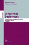 Component Deployment: Second International Working Conference, CD 2004, Edinburgh, UK, May 20-21, 2004, Proceedings (Lecture Notes in Computer Science) - Wolfgang Emmerich, Alexander L. Wolf