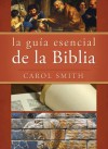 La guía esencial de la Biblia - Carol Smith