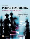 People Resourcing: Contemporary Hrm In Practice - Stephen Pilbeam, Marjorie Corbridge