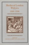 Medieval London Widows, 1300-1500 - Caroline M. Barron