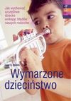 Wymarzone dzieciństwo - Janet G. Woititz, Mirosław Przylipiak