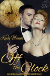 Off The Clock (Anderson Chronicle) - Kenzie Michaels