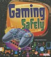 Gaming Safely - Allyson Valentine