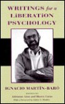 Writings For A Liberation Psychology - Ignacio Martín-Baró