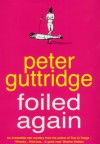 Foiled Again - Peter Guttridge