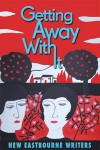 getting away with it - new eastbourne writers, Mike Olley