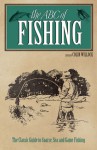 The ABC of Fishing: The Classic Guide to Coarse, Sea and Game Fishing - Colin Willcock, Colin Willock