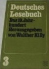 Deutsches Lesebuch: Das 19. Jahrhundert (Ein deutsches Lesebuch in fünf Bänden 3) - Walther Killy