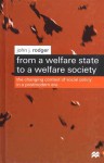 From A Welfare State To A Welfare Society: The Changing Context of Social Policy in a Postmodern Era - John J. Rodger