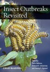 Insect Outbreaks Revisited - Pedro Barbosa, Deborah Letourneau, Anurag Agrawal