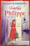Finding Philippe: Lost in France... - Elizabeth Edmondson