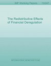 The Redistributive Effects of Financial Deregulation - Anton Korinek, Jonathan Kreamer