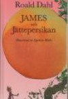 James och jättepersikan - Meta Ottosson, Roald Dahl