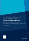 Positives Management: Zentrale Konzepte Und Ideen Des Positive Organizational Scholarship - Max J. Ringlstetter, Stephan Kaiser, Gordon Müller-Seitz