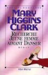 Recherche jeune femme aimant danser - Mary Higgins Clark