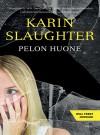 Pelon huone - Karin Slaughter, Annukka Kolehmainen