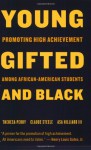 Young, Gifted, and Black: Promoting High Achievement among African-American Students - Theresa Perry, Claude Steele