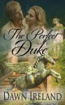 The Perfect Duke - Dawn Ireland