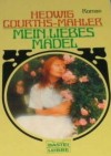 Mein liebes Mädel - Hedwig Courths-Mahler