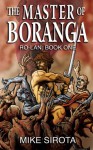 The Master of Boranga (Ro-lan Book 1) - Mike Sirota