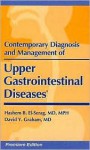 Contemporary Diagnosis and Management of Upper Gastrointestinal Diseases - Hashem B. El-Serag, David Y. Graham