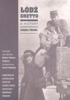 Lodz Ghetto: A History - Isaiah Trunk, Robert Moses Shapiro