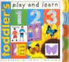 Toddler's Play And Learn: 1, 2, 3 (Smart Kids Play & Learn) - Roger Priddy